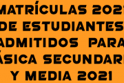 MATRÍCULA DE ESTUDIANTES DE BÁSICA SECUNDARIA Y MEDIA ADMITIDOS AÑO ESCOLAR 2021